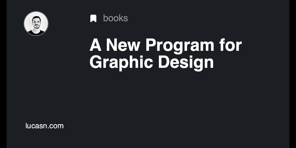 Lucas N · A New Program for Graphic Design